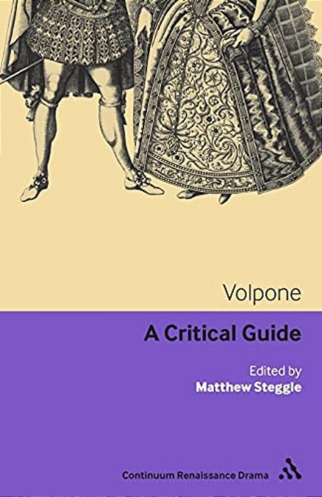 Volpone: A Critical Guide-..