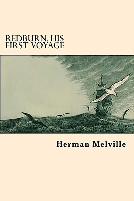 Redburn. His First Voyage-..