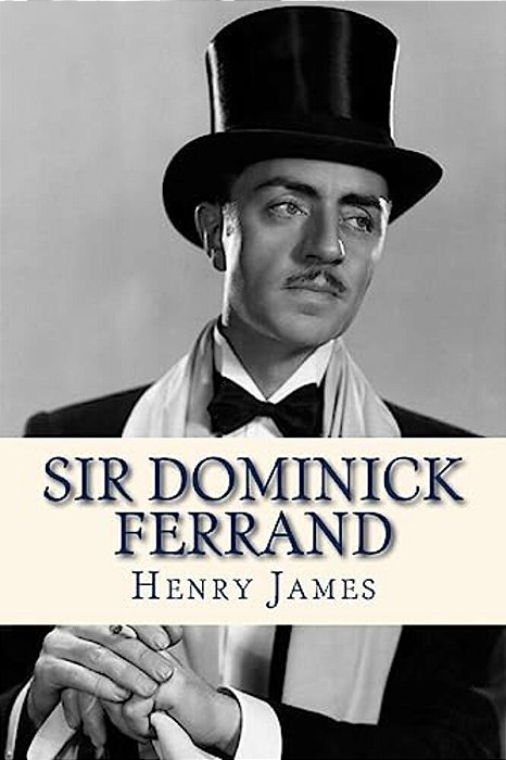 Sir Dominick Ferrand-..