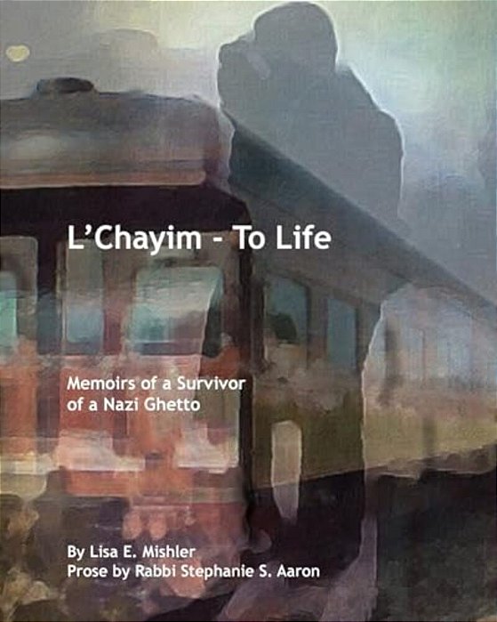 L'Chayim - To Life: Memoirs Of A Survivor Of A Nazi Ghetto-..