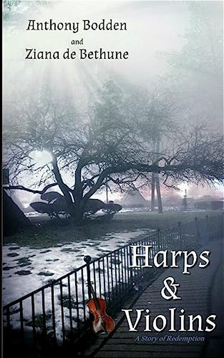 Harps & Violins: A Story Of Redemption-..