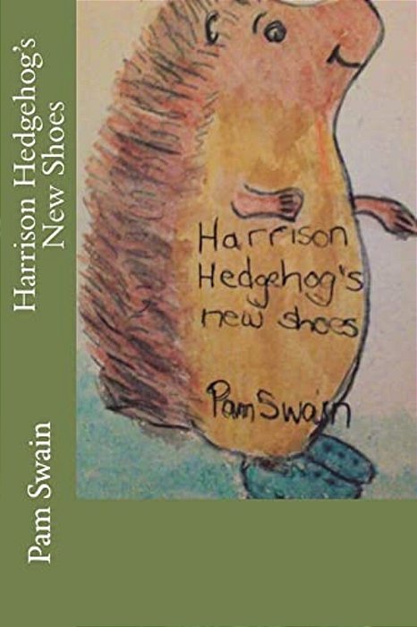 Harrison Hedgehog's New Shoes-..