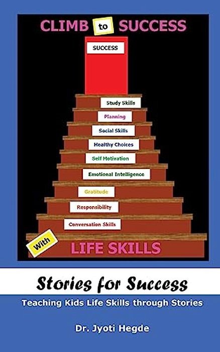 Stories For Success: Teaching Kids Life Skills Through Stories-..