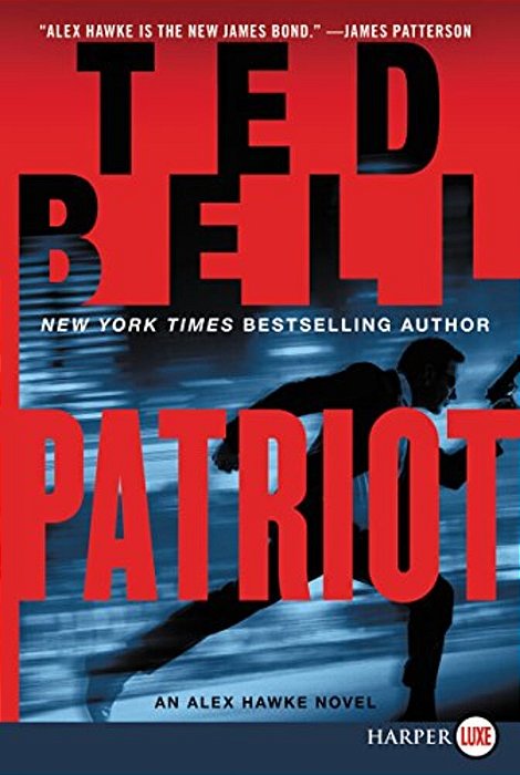 Patriot: An Alex Hawke Novel-..