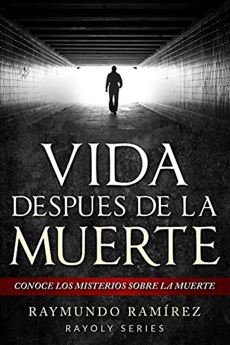Vida Despues De La Muerte: Conoce Los Misterios Sobre La Muerte-..