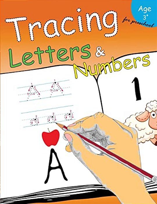 Tracing Letters & Numbers For Preschool: Kindergarten Tracing Workbook-..
