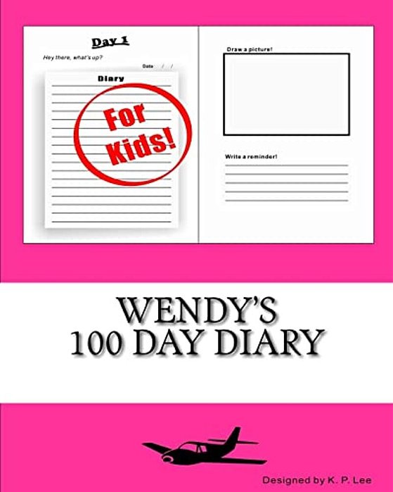Wendy's 100 Day Diary-..