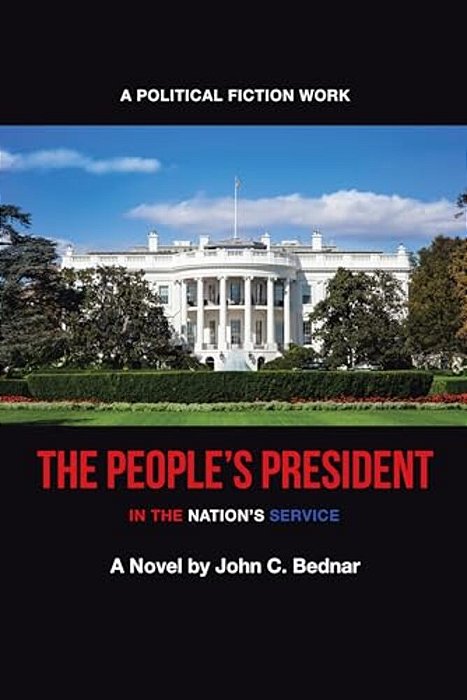 The People's President: In The Nation's Service-..