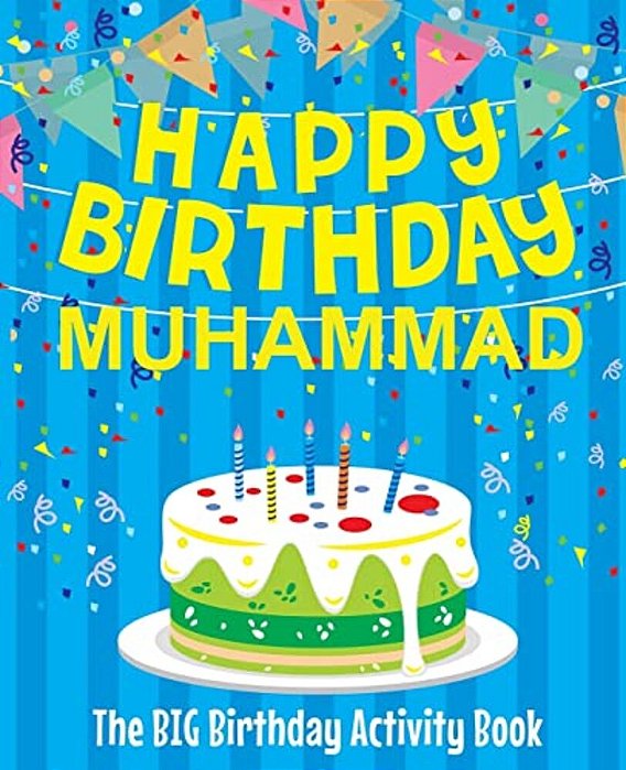 Happy Birthday Muhammad - The Big Birthday Activity Book: Personalized Children's Activity Book-..