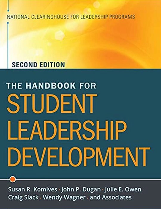 The Handbook For Student Leadership Development-..