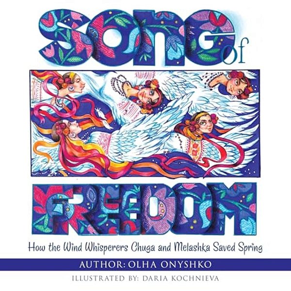 Song Of Freedom: How The Wind Whisperers Chuga And Melashka Saved Spring-..