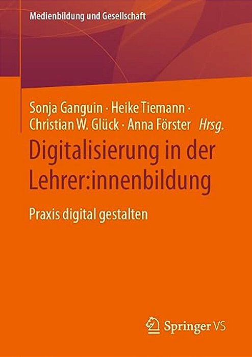 Digitalisierung In Der Lehrer: Innenbildung: Praxis Digital Gestalten-..