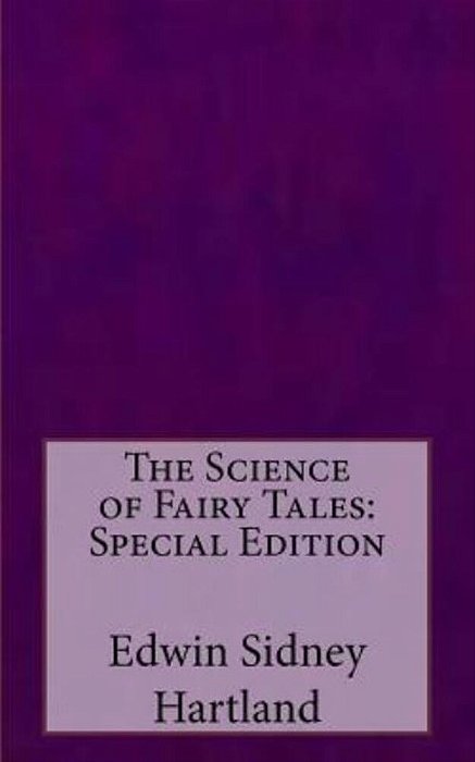 The Science Of Fairy Tales: Special Edition-..