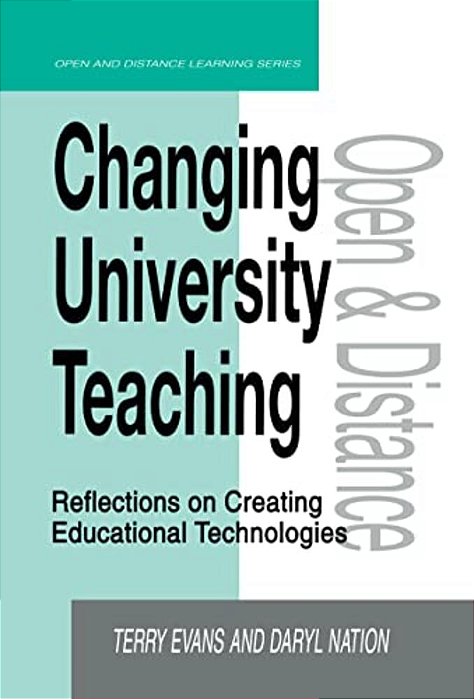 Changing University Teaching: Reflections On Creating Educational Technologies-..