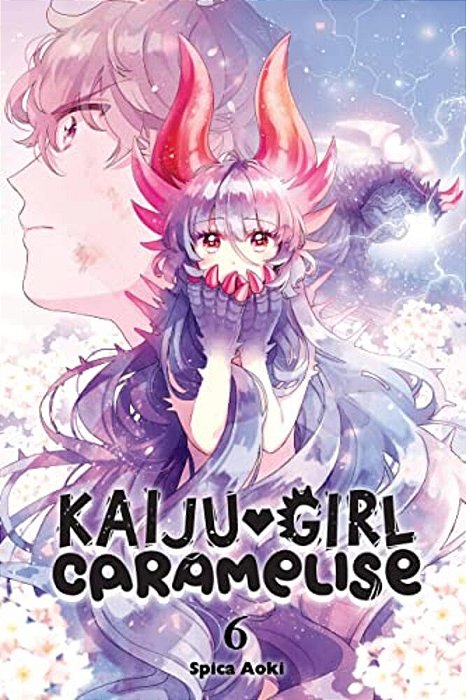 Kaiju Girl Caramelise, Vol. 6: Volume 6-..