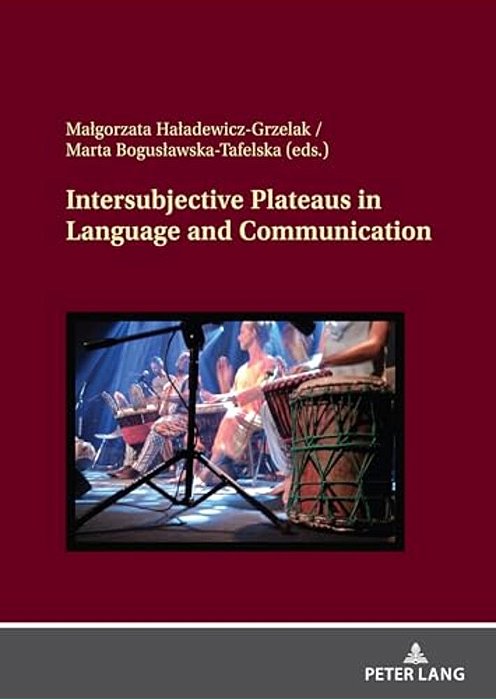 Intersubjective Plateaus In Language And Communication-..