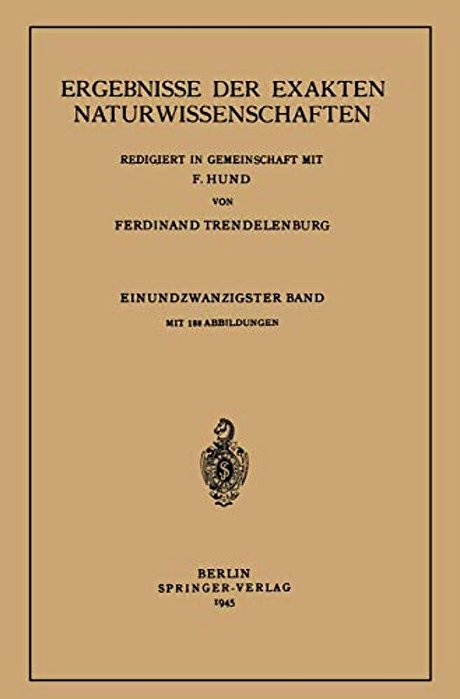 Ergebnisse Der Exakten Naturwissenschaften: Einundzwanzigster Band-..