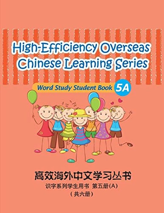 High-Efficiency Overseas Chinese Learning Series, Word Study Series, 5A: Word Study Series,-..