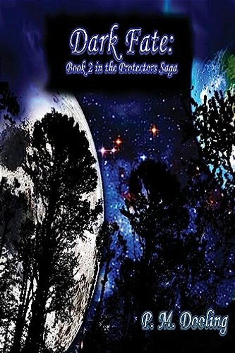 Dark Fate: Book 2 In The Protectors Saga-..