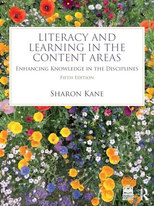 Literacy And Learning In The Content Areas: Enhancing Knowledge In The Disciplines-..