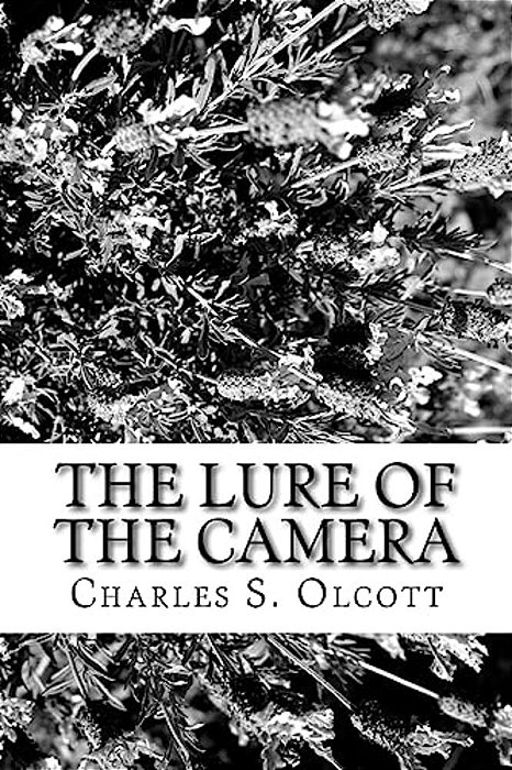 The Lure Of The Camera-..