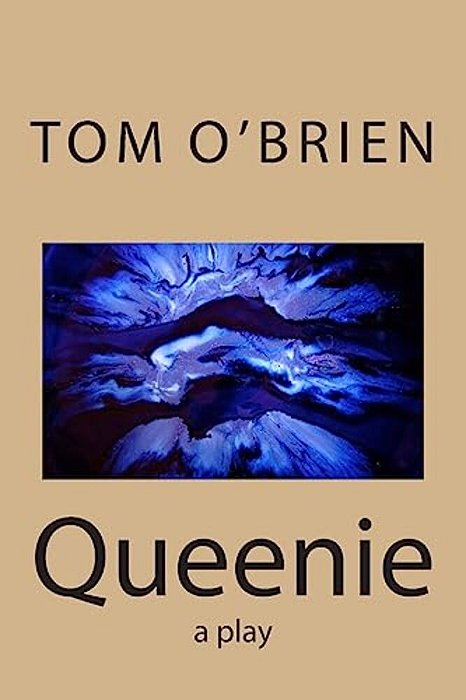 Queenie: A Play-..