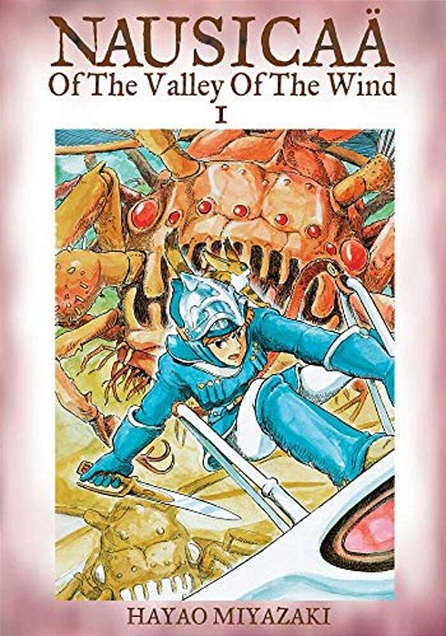Nausicaa Of The Valley Of The Wind: Volume 1-..