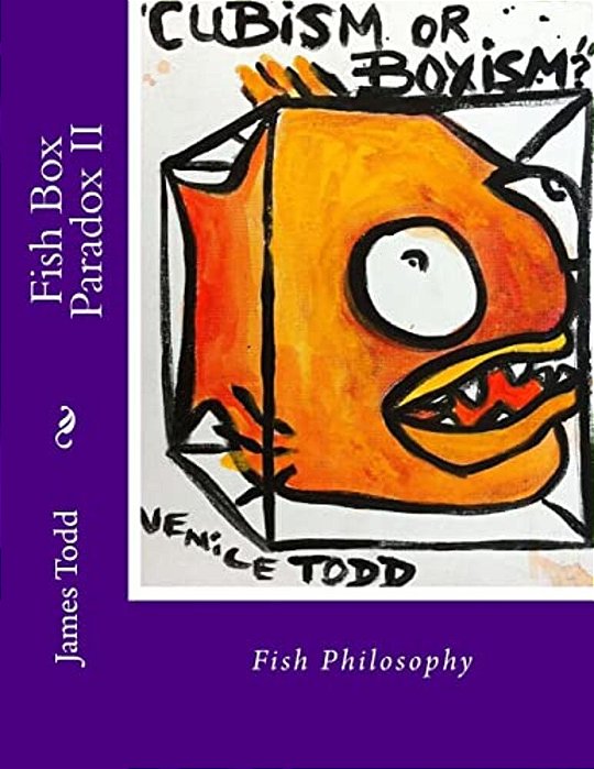 Fish Box Paradox II: Fish Philosophy-..