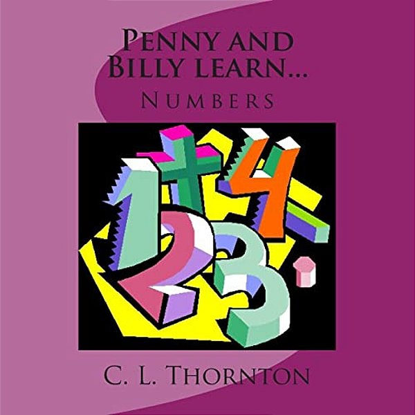 Penny And Billy Learn...: Numbers-..
