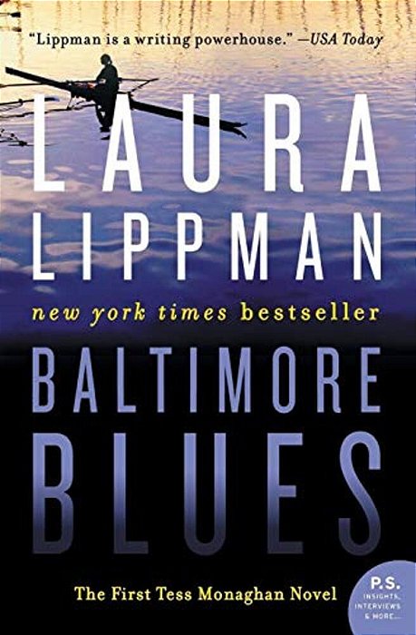 Baltimore Blues: The First Tess Monaghan Novel-..