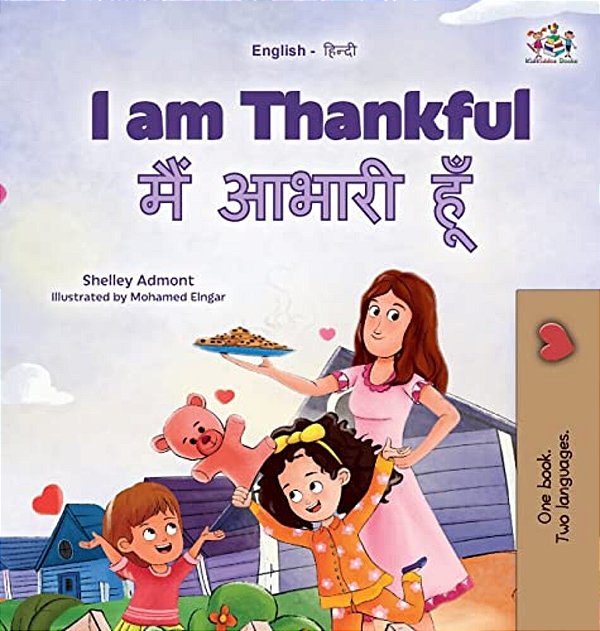 I Am Thankful (English Hindi Bilingual Children's Book)-..