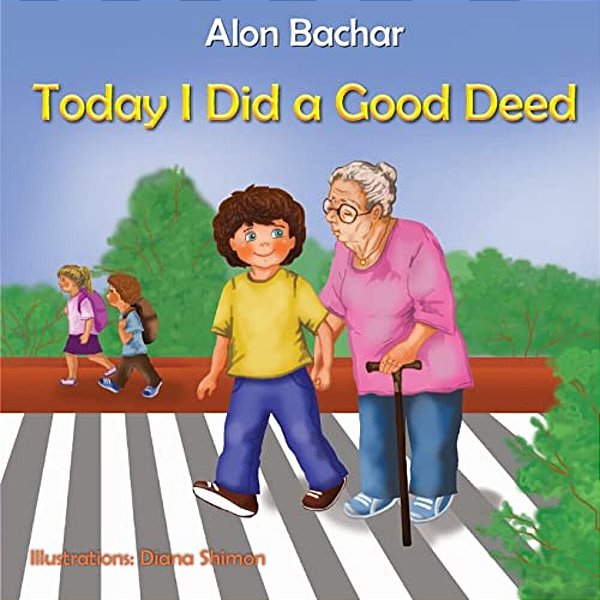 Today I Did A Good Deed: Good Deed-..