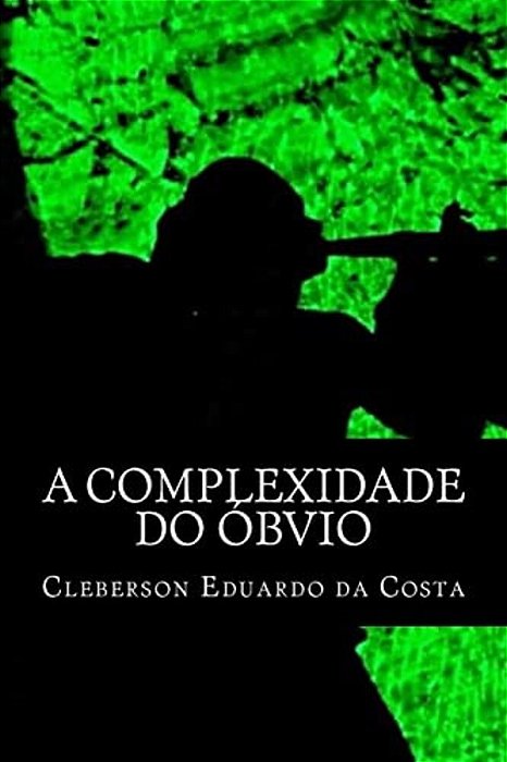 A Complexidade Do Óbvio-..