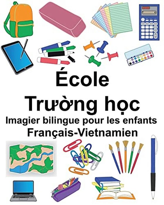 Français-Vietnamien École Imagier Bilingue Pour Les Enfants-..