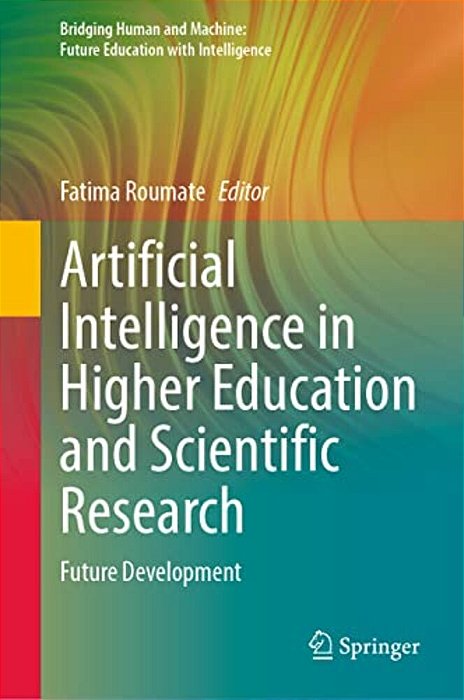 Artificial Intelligence In Higher Education And Scientific Research: Future Development-..