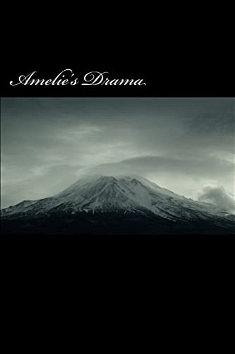 Amelie's Drama-..