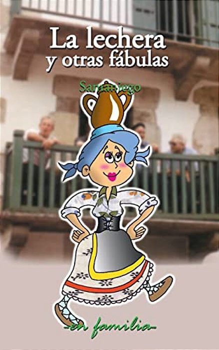 La Lechera Y Otras Fábulas-..