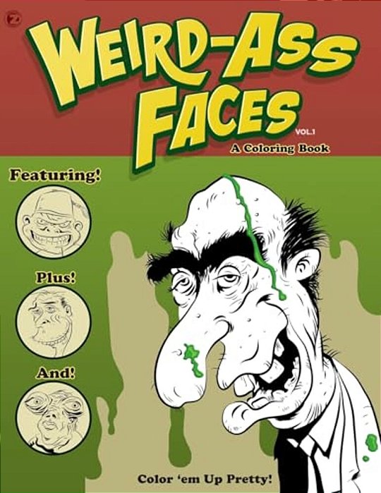 Weird-Ass Faces-..