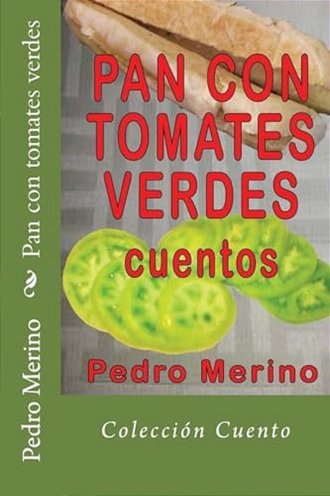 Pan Con Tomates Verdes-..