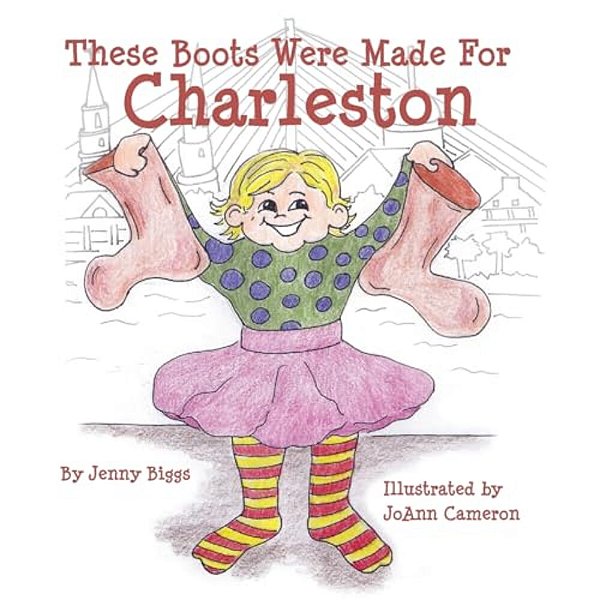 These Boots Were Made For Charleston-..