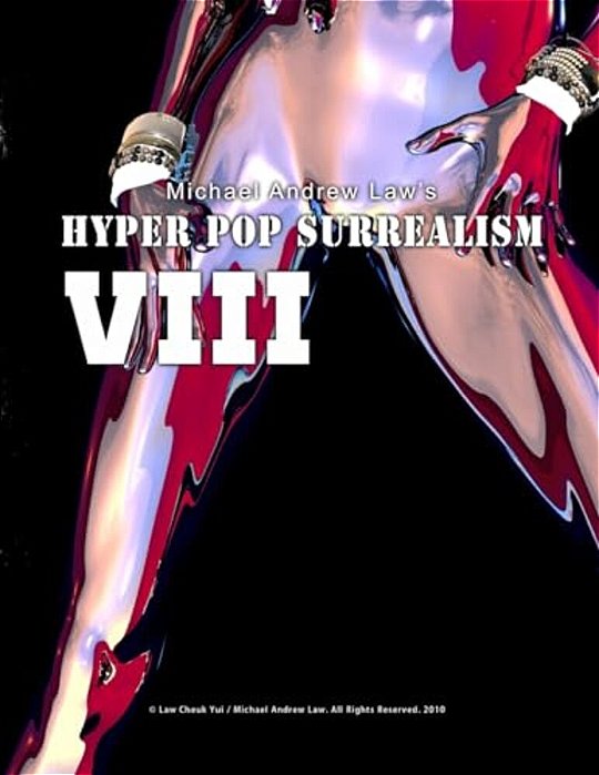 Hyper Pop Surrealism VIII: Hyper Pop Surrealism By Michael Andrew Law-..