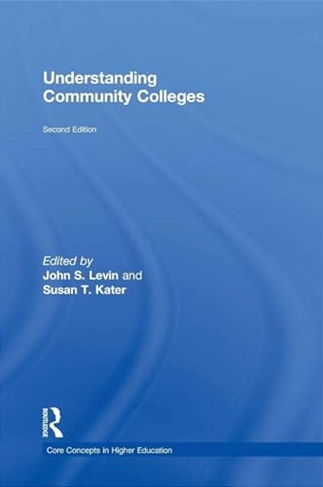 Understanding Community Colleges-..