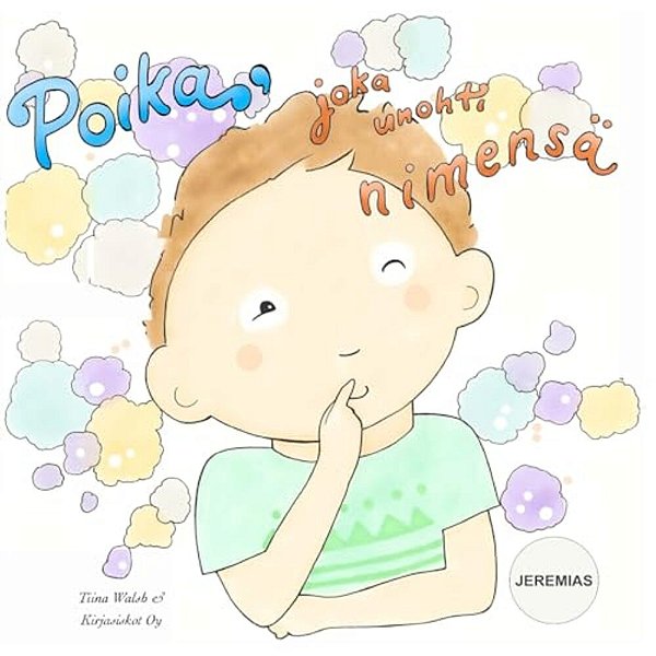 Poika, Joka Unohti Nimensä Jeremias-..