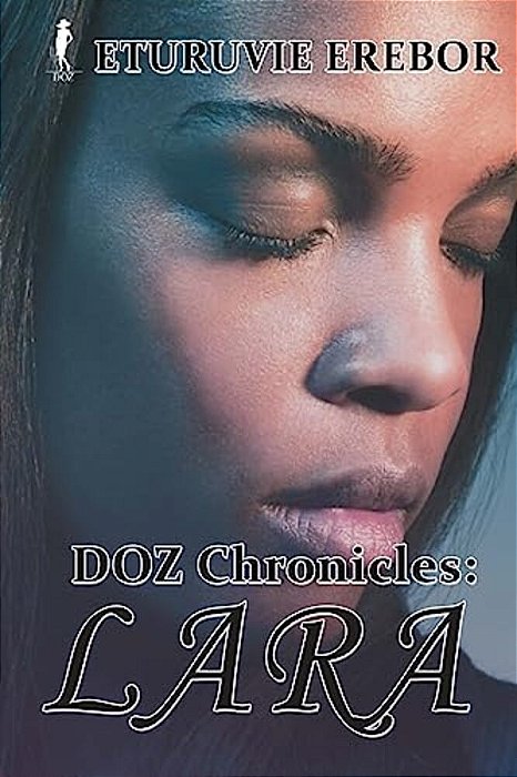 Doz Chronicles: Lara-..