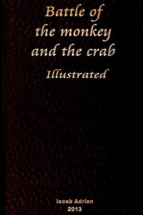 Battle Of The Monkey And The Crab Illustrated-..