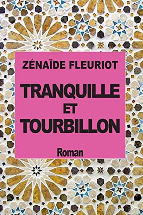 Tranquille Et Tourbillon: Ouvrage Avec Illustrations-..