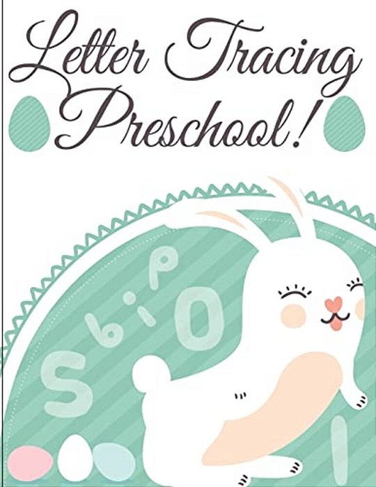 Letter Tracing Preschool: Handwriting Workbook And Practice For Kids Ages 3-5, Alphabet Writing Practice-..