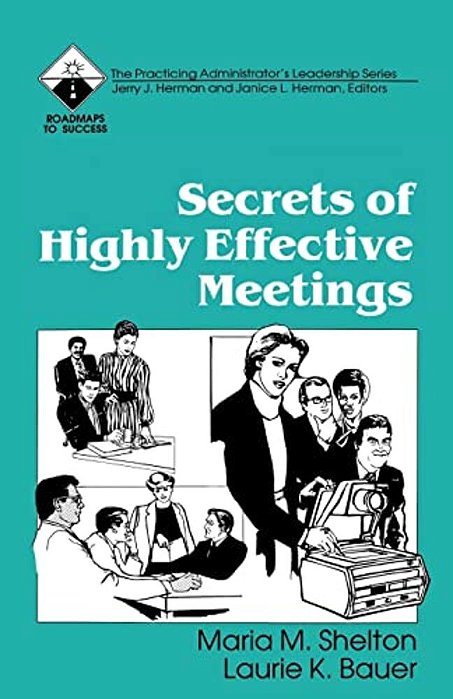 Secrets Of Highly Effective Meetings-..