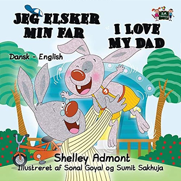 I Love My Dad: Danish English Bilingual Edition-..