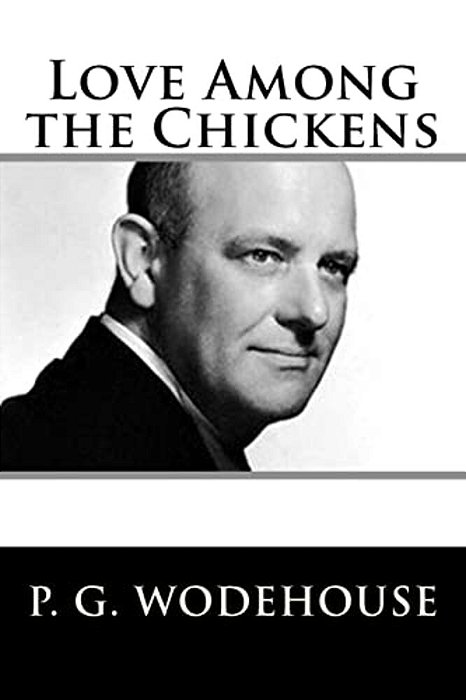 Love Among The Chickens-..